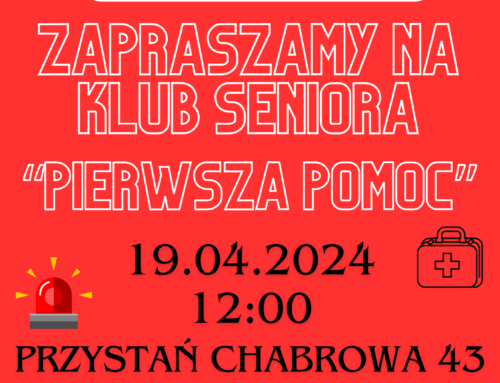 Zapraszamy na kolejne spotkanie Klubu Seniora w Przystani Chabrowa 43