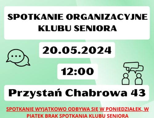 Zapraszamy na poniedziałkowe spotkanie Klubu Seniora w Przystani Chabrowa 43